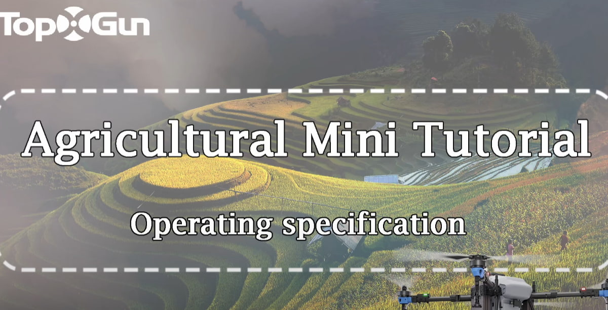 Topxgun Tutorial | FP600 Agricultural Drones Operating Specification of Safety Emergency