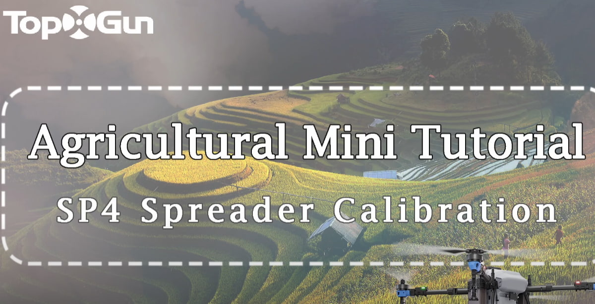 Topxgun Tutorial | SP4 Spreader Calibration for Topxgun Agricultural Drones